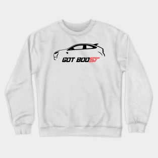 Got boost Crewneck Sweatshirt